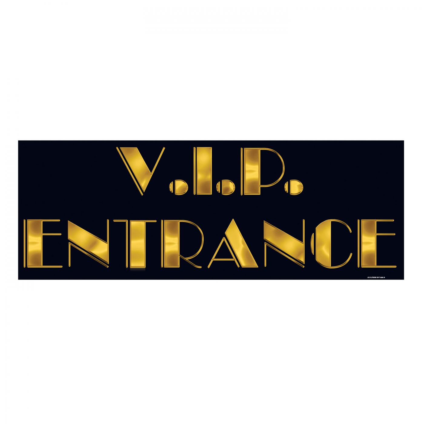 V.I.P. Entrance Sign (24) image
