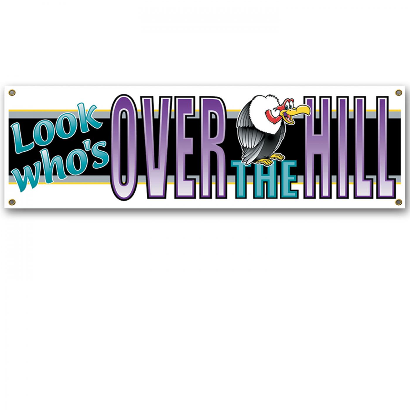 Look Who's Over The Hill Sign Banner (12) image