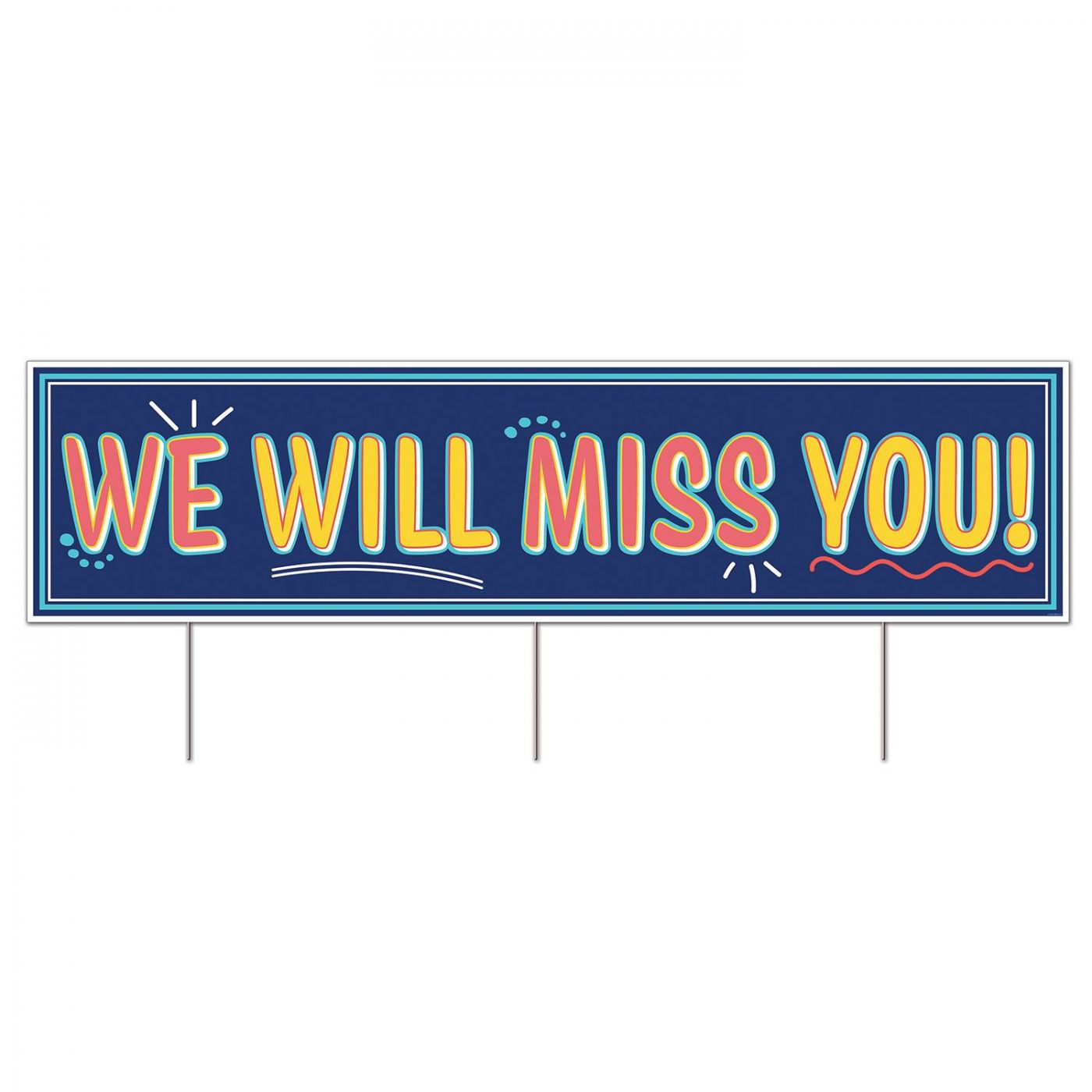 Plastic Jumbo We Will Miss You! Yard Sign (6) image