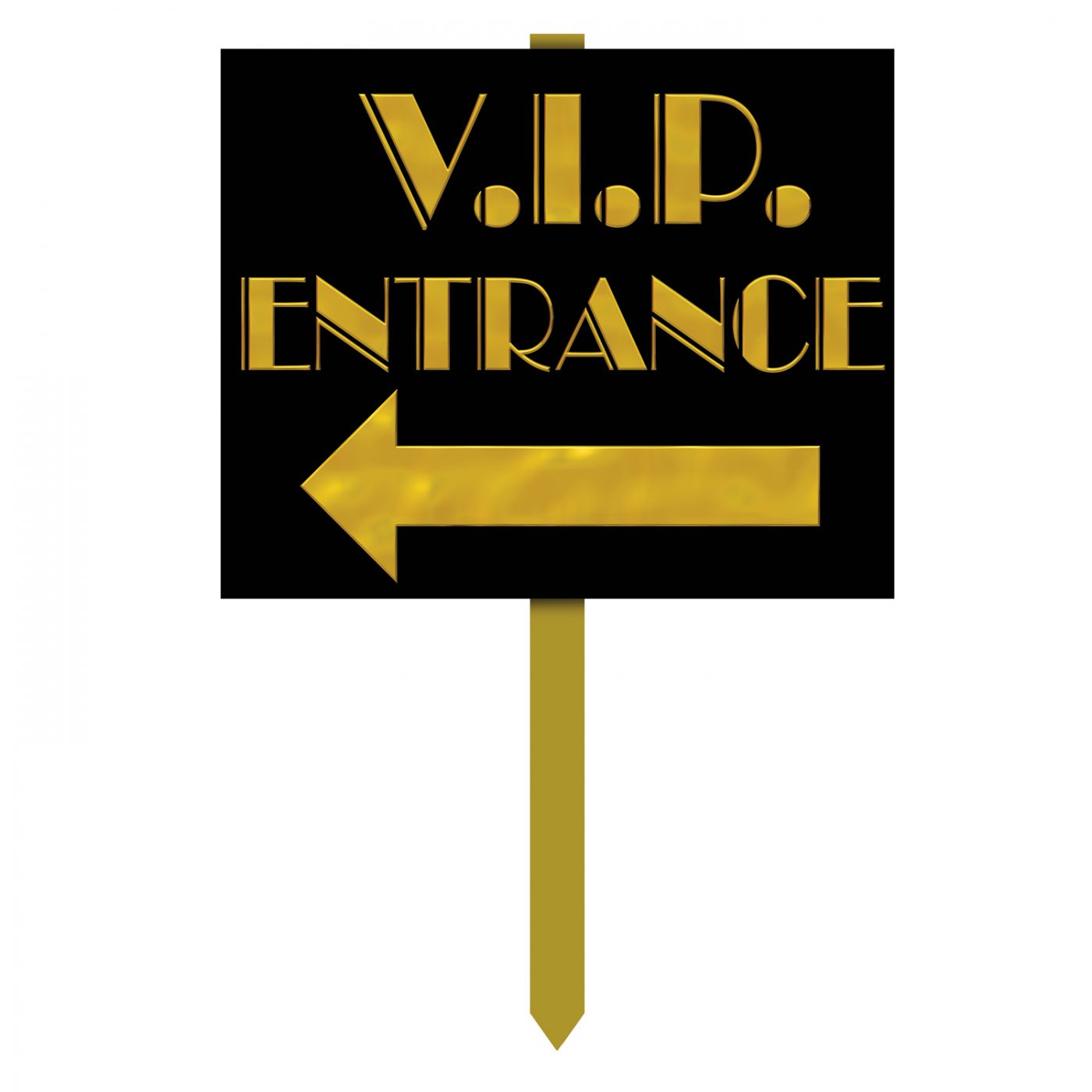 V.I.P. Entrance Yard Sign (6) image