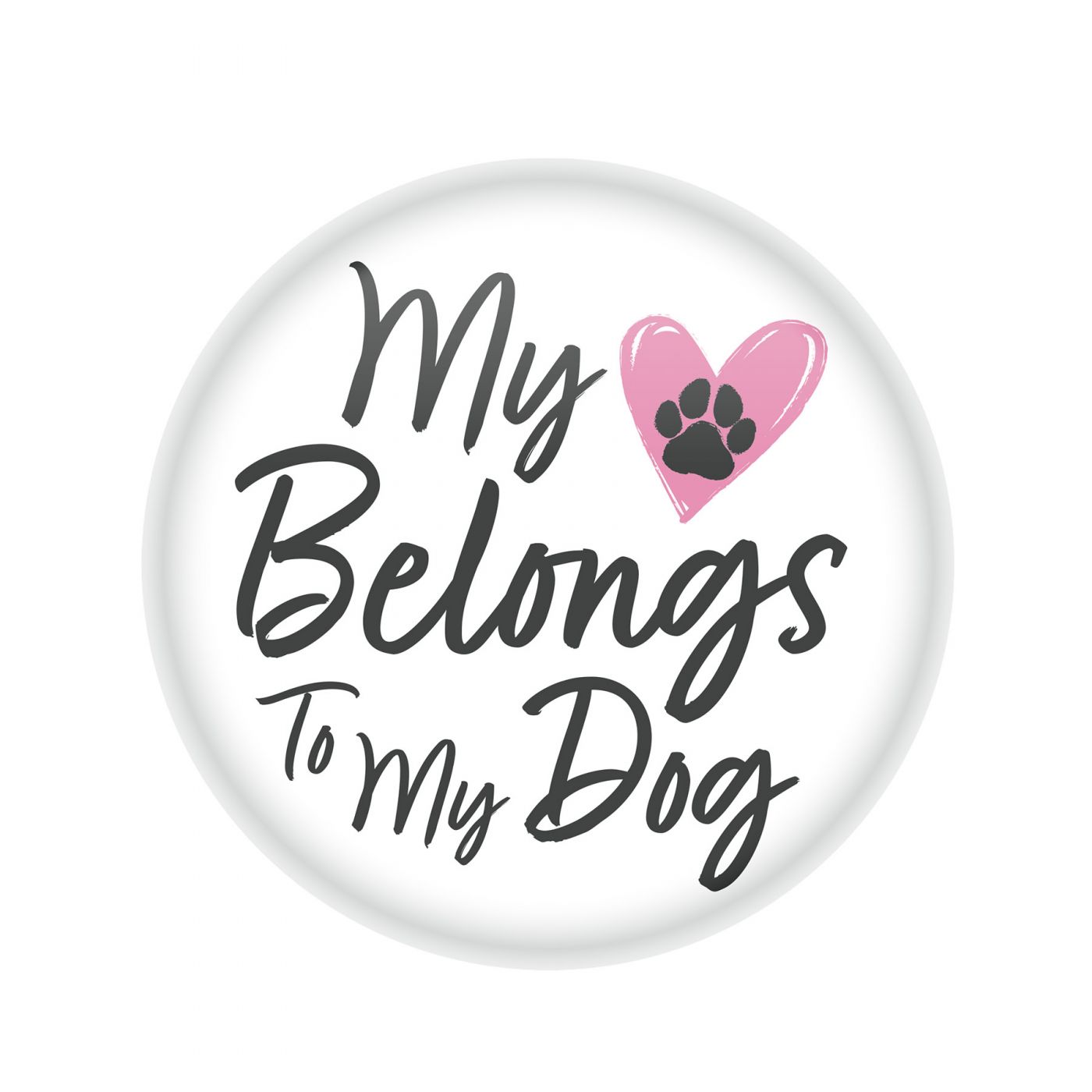 My Heart Belongs To My Dog Button (6) image