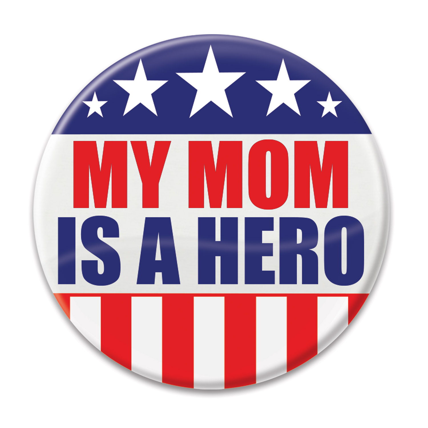 MY MOM IS A HERO BUTTON (6) image